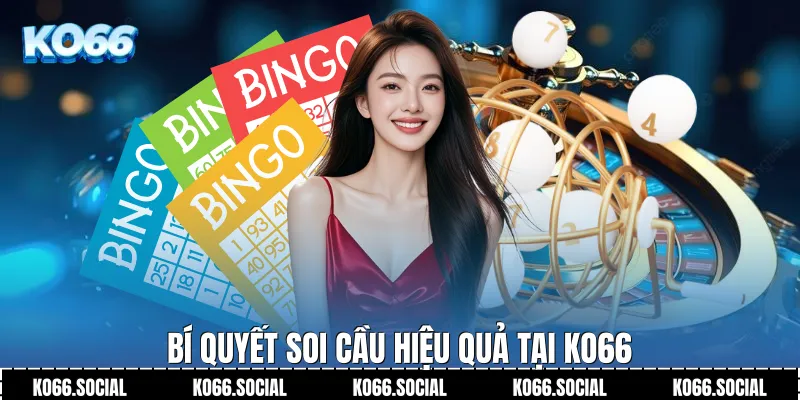 Bí quyết soi cầu hiệu quả tại Ko66