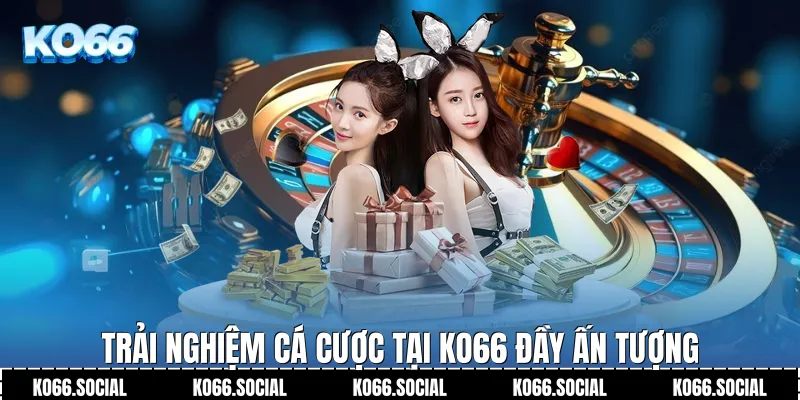 Trải nghiệm cá cược tại Ko66 đầy ấn tượng